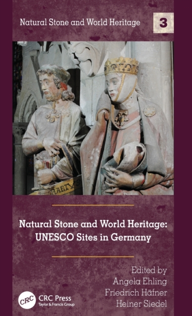 Natural Stone and World Heritage : UNESCO Sites in Germany, Hardback Book