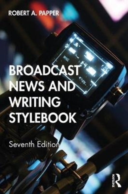 Broadcast News and Writing Stylebook, Paperback / softback Book