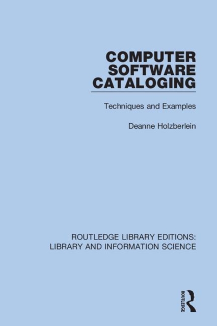 Computer Software Cataloging : Techniques and Examples, Hardback Book
