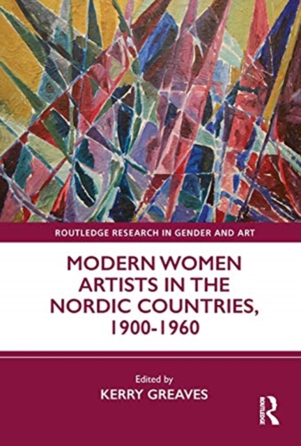 Modern Women Artists in the Nordic Countries, 1900-1960, Hardback Book