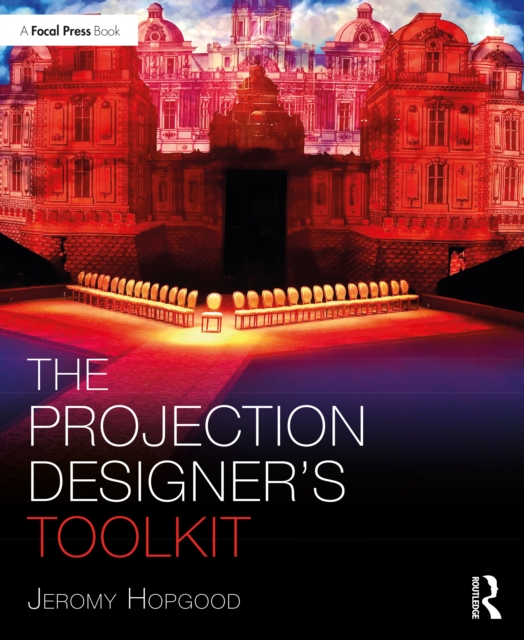 The Projection Designer’s Toolkit, Paperback / softback Book