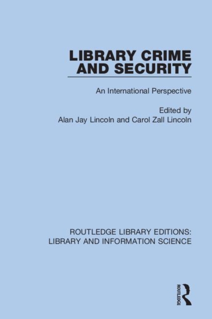 Library Crime and Security : An International Perspective, Hardback Book