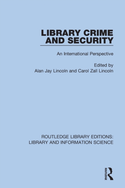 Library Crime and Security : An International Perspective, Paperback / softback Book