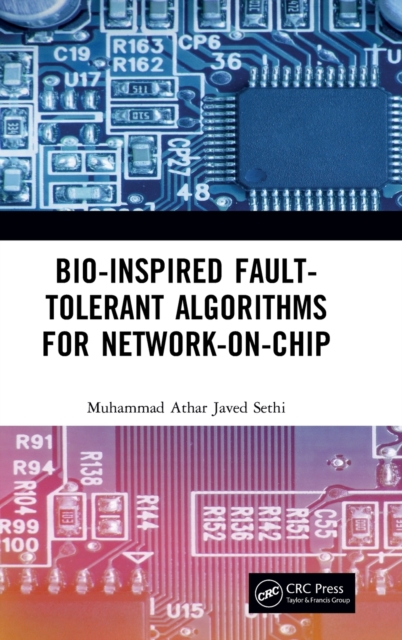 Bio-Inspired Fault-Tolerant Algorithms for Network-on-Chip, Hardback Book