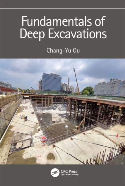 Fundamentals of Deep Excavations, Hardback Book