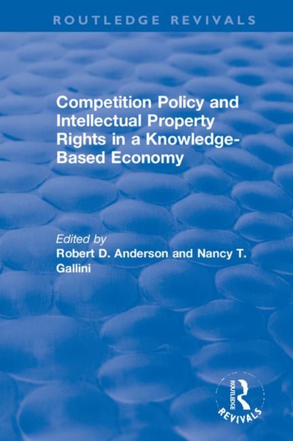 Competition Policy and Intellectual Property Rights in a Knowledge-Based Economy,  Book