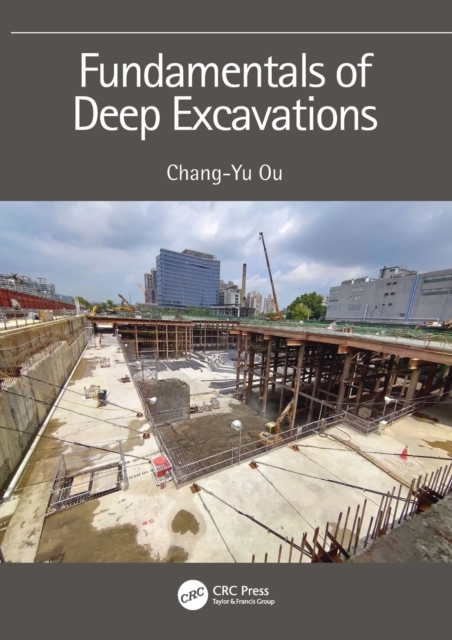Fundamentals of Deep Excavations, Paperback / softback Book