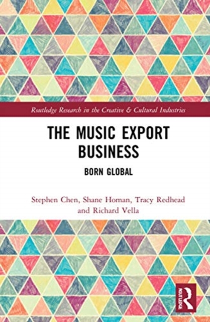 The Music Export Business : Born Global, Hardback Book