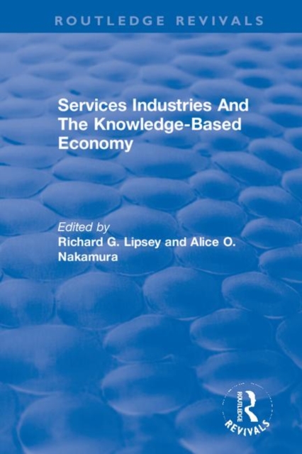 Services Industries And The Knowledge-Based Economy, Hardback Book