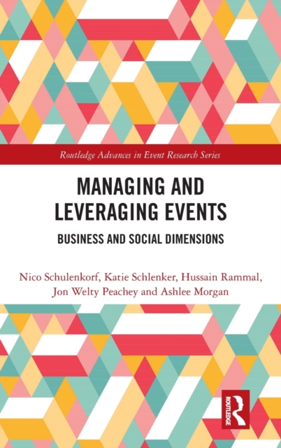 Managing and Leveraging Events : Business and Social Dimensions, Hardback Book