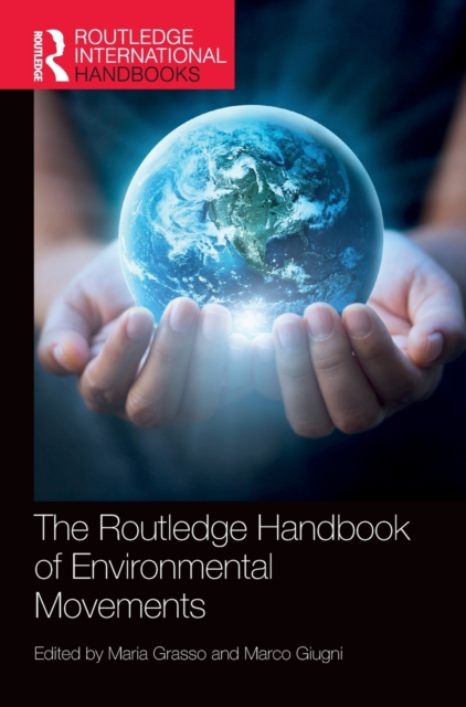 The Routledge Handbook of Environmental Movements, Hardback Book