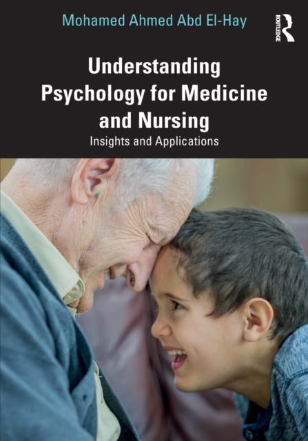 Understanding Psychology for Medicine and Nursing : Insights and Applications, Paperback / softback Book