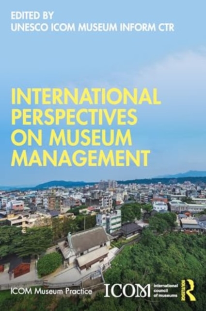 International Perspectives on Museum Management, Paperback / softback Book