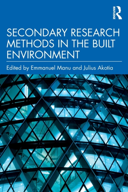 Secondary Research Methods in the Built Environment, Paperback / softback Book