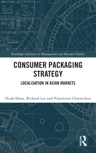 Consumer Packaging Strategy : Localisation in Asian Markets, Hardback Book