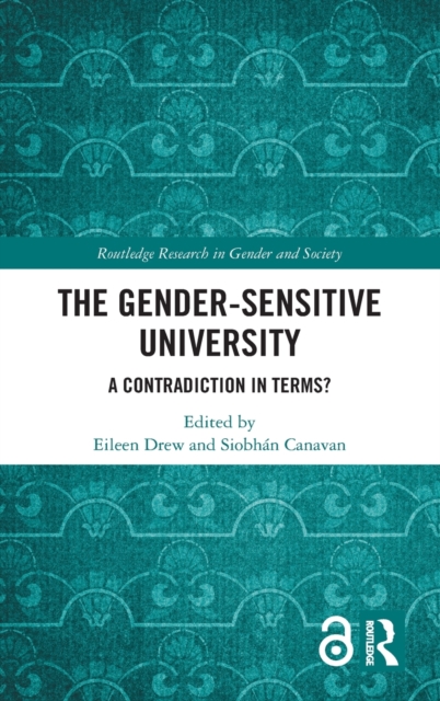 The Gender-Sensitive University : A Contradiction in Terms?, Hardback Book