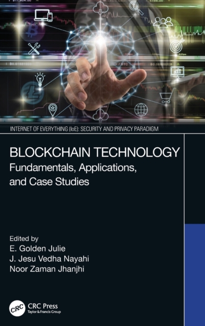 Blockchain Technology : Fundamentals, Applications, and Case Studies, Hardback Book