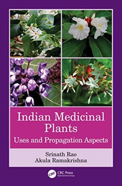 Indian Medicinal Plants : Uses and Propagation Aspects, Hardback Book