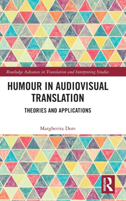 Humour in Audiovisual Translation : Theories and Applications, Hardback Book