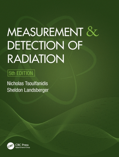 Measurement and Detection of Radiation, Hardback Book