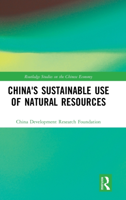 China's Sustainable Use of Natural Resources, Hardback Book