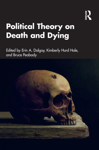 Political Theory on Death and Dying, Hardback Book
