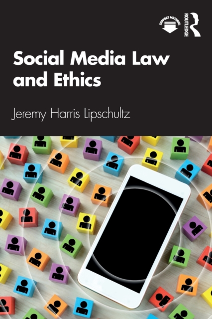 Social Media Law and Ethics, Paperback / softback Book
