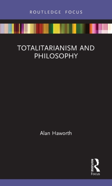 Totalitarianism and Philosophy, Hardback Book