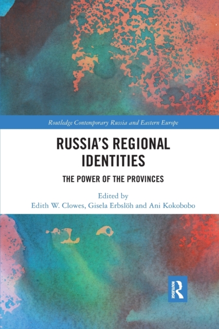 Russia's Regional Identities : The Power of the Provinces, Paperback / softback Book