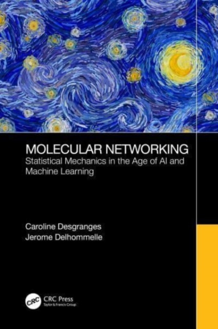 Molecular Networking : Statistical Mechanics in the Age of AI and Machine Learning, Hardback Book