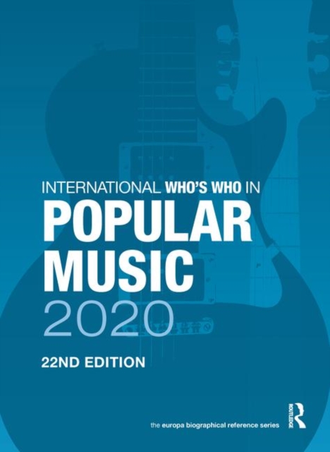 International Who's Who in Popular Music 2020, Hardback Book