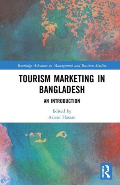 Tourism Marketing in Bangladesh : An Introduction, Hardback Book
