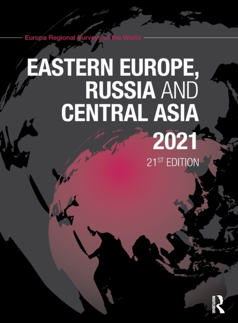 Eastern Europe, Russia and Central Asia 2021, Hardback Book