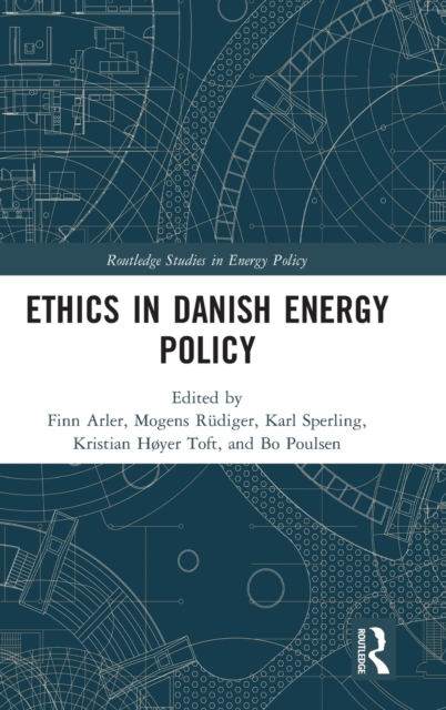 Ethics in Danish Energy Policy, Hardback Book
