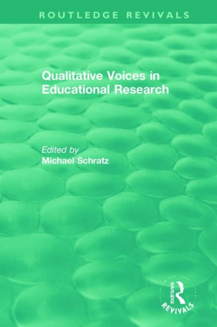 Qualitative Voices in Educational Research, Hardback Book