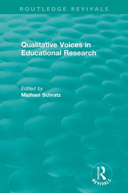 Qualitative Voices in Educational Research, Paperback / softback Book