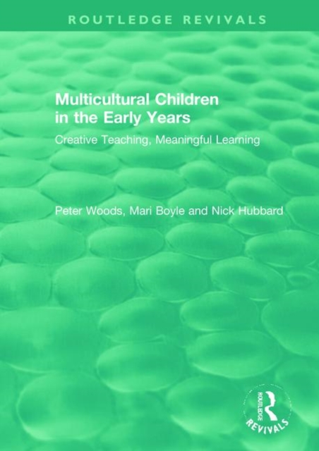 Multicultural Children in the Early Years : Creative Teaching, Meaningful Learning, Hardback Book