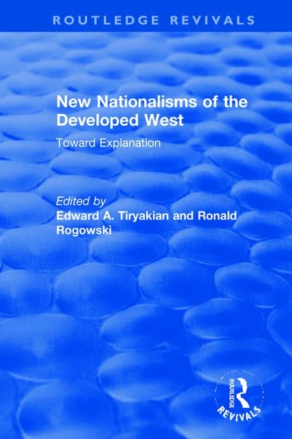 New Nationalisms of the Developed West : Toward Explanation, Hardback Book