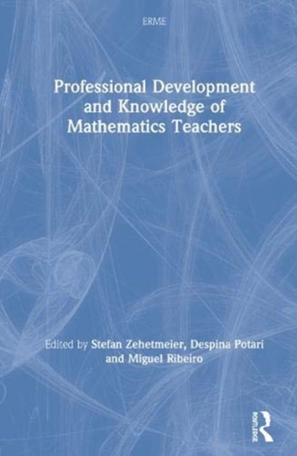Professional Development and Knowledge of Mathematics Teachers, Hardback Book