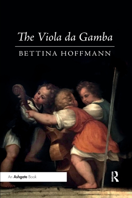 The Viola da Gamba, Paperback / softback Book