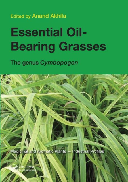 Essential Oil-Bearing Grasses : The genus Cymbopogon, Paperback / softback Book