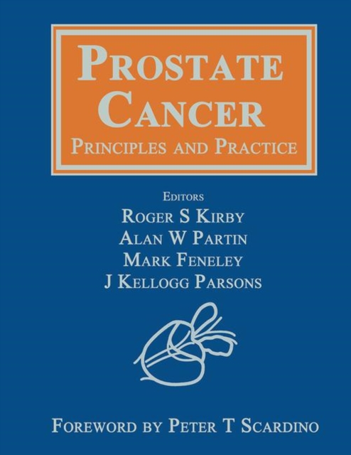 Prostate Cancer : Principles and Practice, Paperback / softback Book