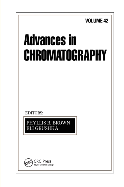 Advances in Chromatography : Volume 42, Paperback / softback Book