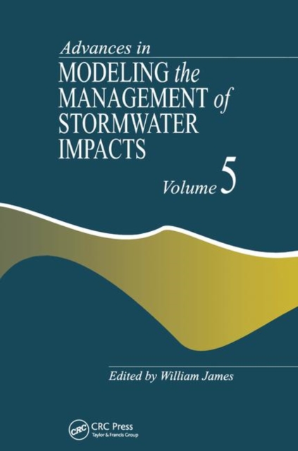 Advances in Modeling the Management of Stormwater Impacts, Paperback / softback Book