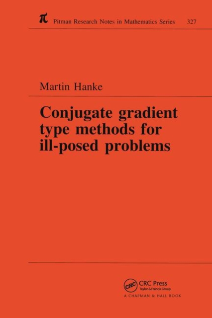 Conjugate Gradient Type Methods for Ill-Posed Problems, Paperback / softback Book