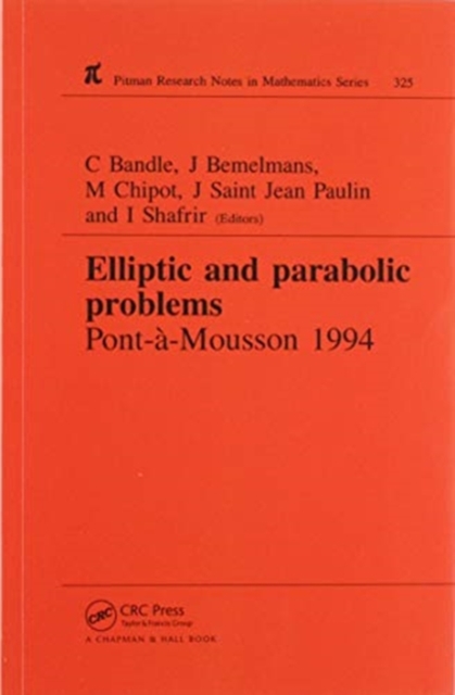 Elliptic and Parabolic Problems : Pont-A-Mousson 1994, Volume 325, Paperback / softback Book