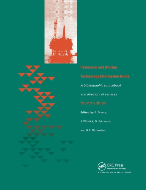 Petroleum and Marine Technology Information Guide : A bibliographic sourcebook and directory of services, Paperback / softback Book
