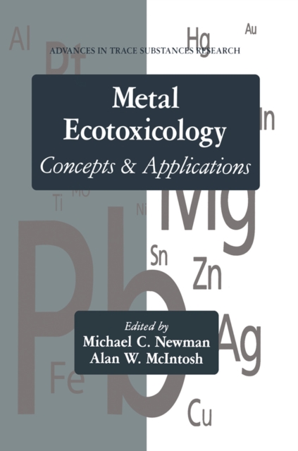Metal Ecotoxicology Concepts and Applications, Paperback / softback Book