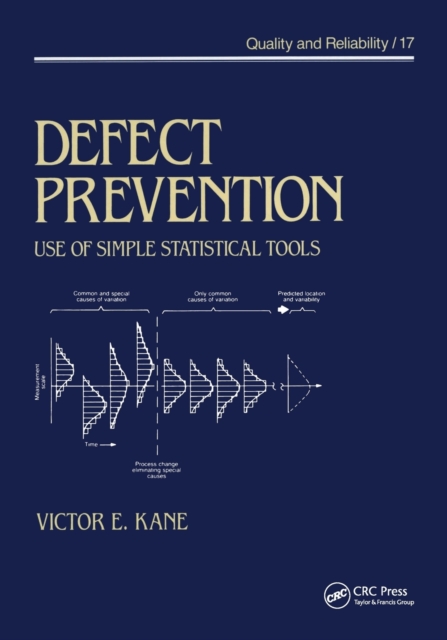 Defect Prevention : Use of Simple Statistical Tools, Paperback / softback Book