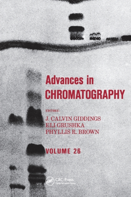 Advances in Chromatography : Volume 26, Paperback / softback Book